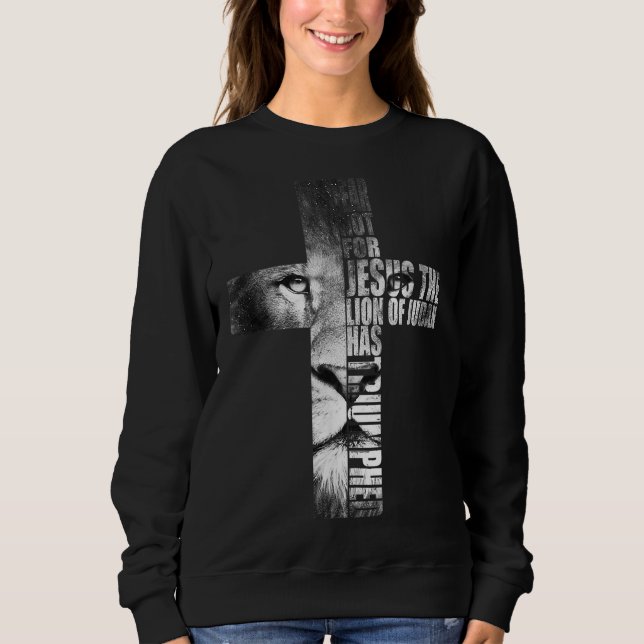 Furcht vor Jesus hat der Löwe von Juda triumphiert Sweatshirt (Vorderseite)