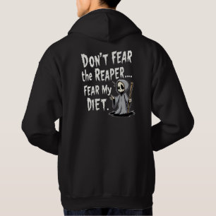 Fürchte den Sensenmann nicht vor Angst vor meiner Hoodie
