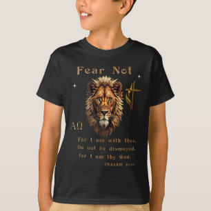 Fürchte dich nicht, denn ich bin bei dir T-Shirt