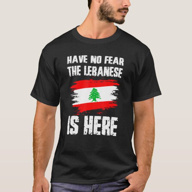 Fürchte dich nicht, der Libanese ist hier Libanon- T-Shirt (Vorderseite)