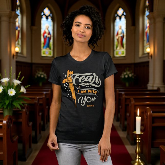 Fürchte dich nicht, ich bin bei dir Jesaja 41:10 T T-Shirt (Von Creator hochgeladen)