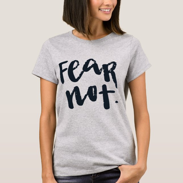 Fürchte dich nicht T-Shirt (Vorderseite)