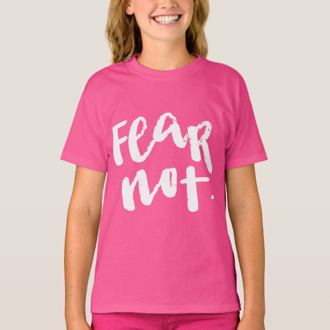 Fürchte dich nicht T-Shirt (Vorderseite)