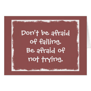 Fürchte dich nicht, Versagen, Angst zu haben, nich