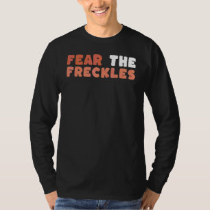 Fürchte die Sommersprossen Ginger Irisch Schottisc T-Shirt