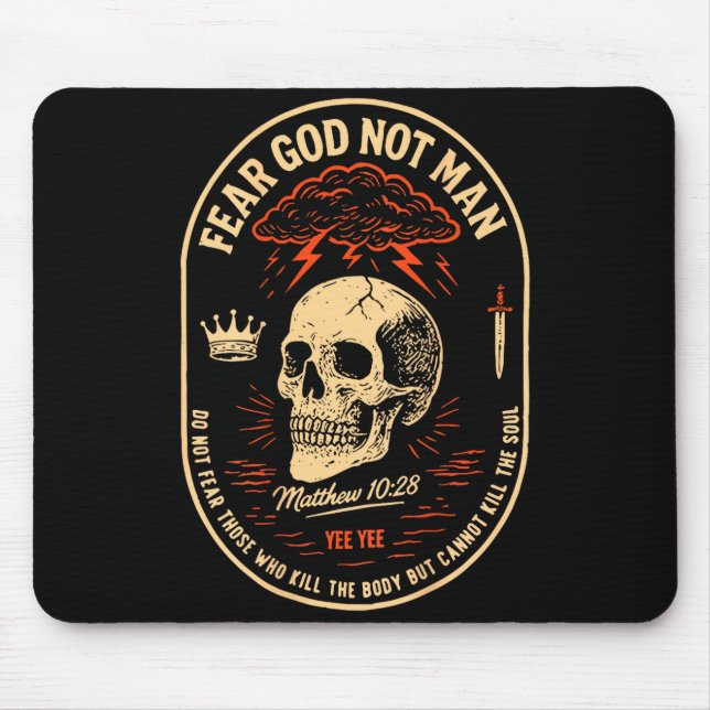 Fürchte Gott, nicht meine, fürchte nicht, die den  Mousepad (Vorne)