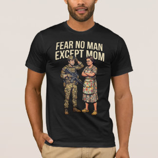 Fürchte keinen Mann außer Mama Military 01 T-Shirt