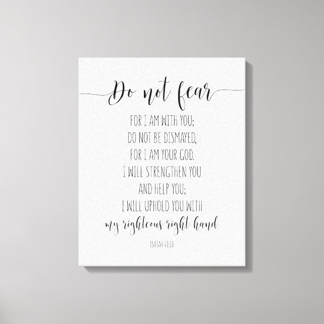 Fürchte nicht, dass ich bei dir bin, Isaiah 41:10 Leinwanddruck (Vorderseite)