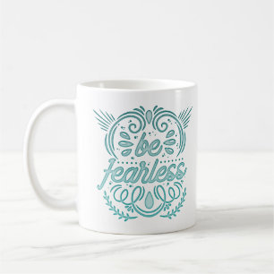 furchtlos sein kaffeetasse