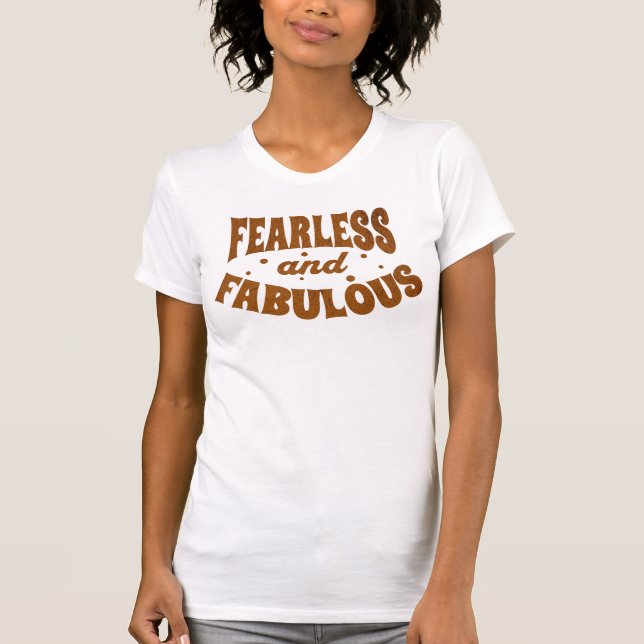 Furchtlos und Fabelhaft Retro Empowerment T-Shirt (Vorderseite)