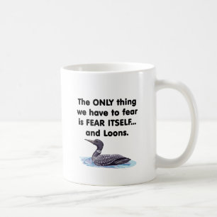 Furchtselbst Loons Tasse