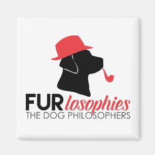 Furlosophies Kühlschrankmagnet Magnet