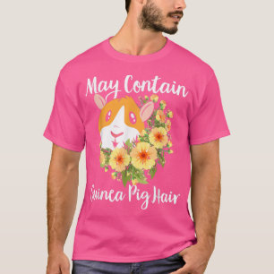 Furry Potato Lover May enthält Guinea Schweinehaar T-Shirt