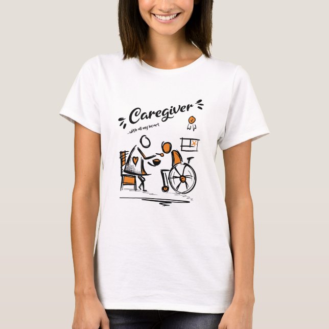 Fürsorger mit meinem ganzen Herzen. Caregivers Gif T-Shirt (Vorderseite)