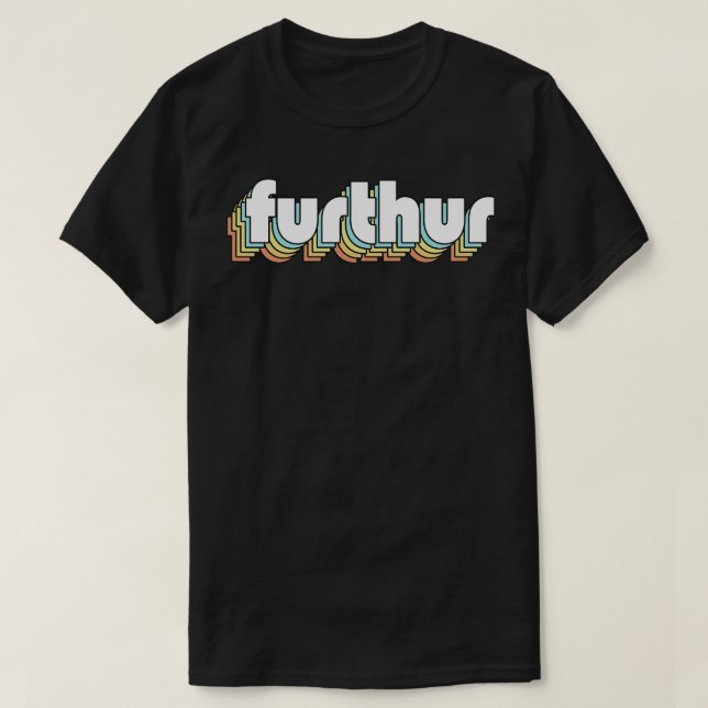Furthur Retro Rainbow Typografie verblasster Stil T-Shirt (Design vorne)