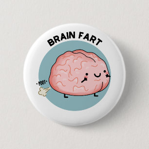 Furz des Gehirns Funny Anatomy Brain Pun Button
