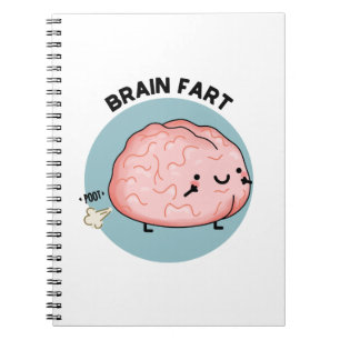 Furz des Gehirns Funny Anatomy Pun Notizblock