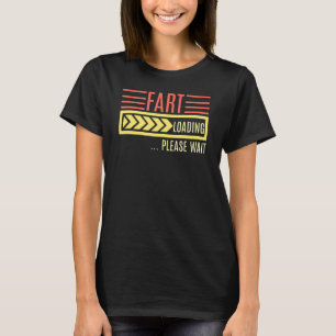 Furz Laden Bitte warten Sprichwort T-Shirt