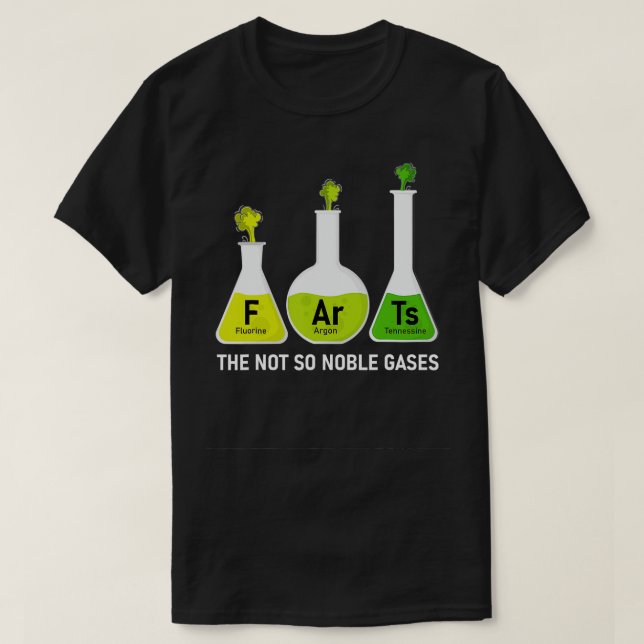 Furzen, die er nicht so noble Gases Funny Chemie T-Shirt (Design vorne)