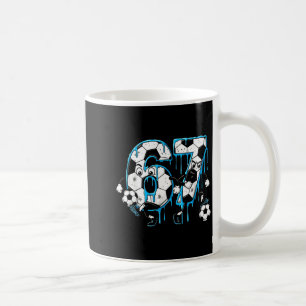 Fußball 67 Sechs Sieben 6 7 Lustig 6-7 Meme Drip J Kaffeetasse