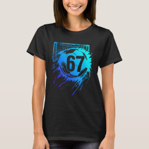 Fußball 67 Sechs Sieben Coole Zahl Lustiges Fußbal T-Shirt