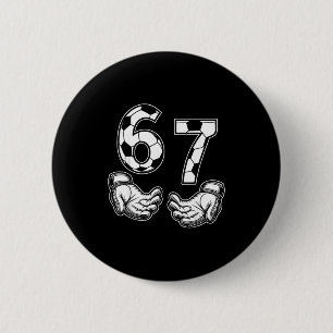 Fußball 67 Six Seven Kostüm Fußballfans  Button