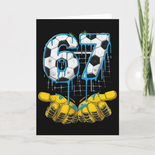 Fußball 67 Six Seven Lustiges Gen-Alpha-Meme-Drip- Karte