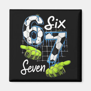 Fußball 67 Six Seven Lustiges Gen Alpha Meme Drip  Magnet