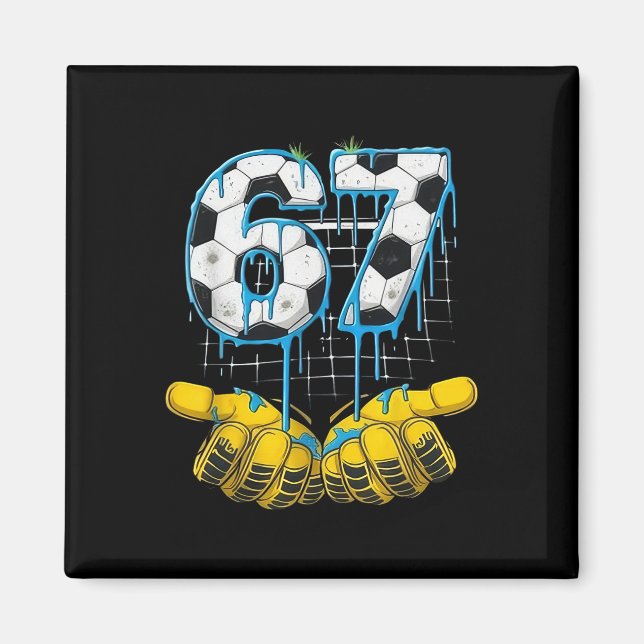 Fußball 67 Six Seven Lustiges Gen-Alpha-Meme-Drip- Magnet (Vorne)