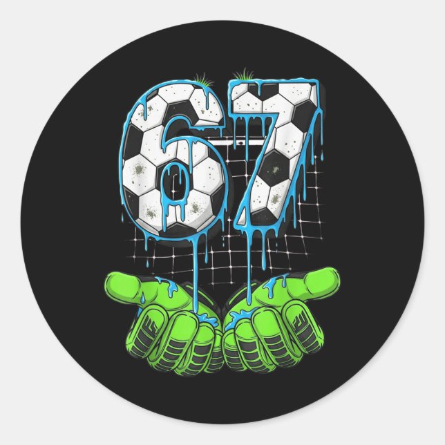 Fußball 67 Six Seven Lustiges Gen Alpha Meme Drip  Runder Aufkleber (Vorderseite)