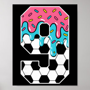 Fußball 9 Jahre alte Eiscreme-Drip-Jugend-9. Gebur Poster