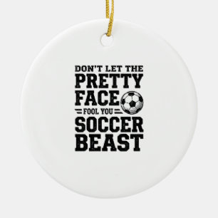 Fußball-Biest Hübsches Gesicht Vintage-Typografie- Keramik Ornament