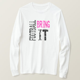Fußball Bring es T-Shirt