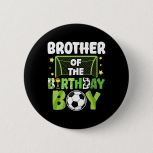 Fußball Bruder Geburtstag Junge Party Fußball Fami Button
