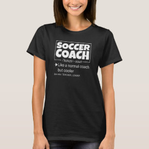 Fußball-Coach Definition Trainer Sportlehrer T-Shirt