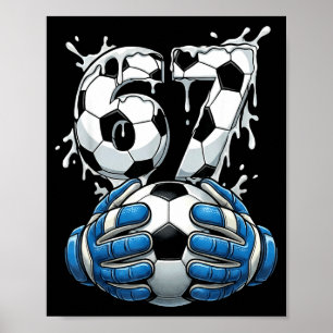 Fußball Drip Nummer 67 Jungen Fußball Torwart 67  Poster