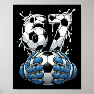 Fußball Drip Nummer 67 Jungen Fußball Torwart 67  Poster