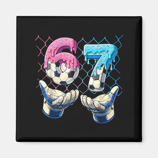Fußball Eiscreme Drip Six Seven Hände Lustig Gen A Magnet (Vorne)