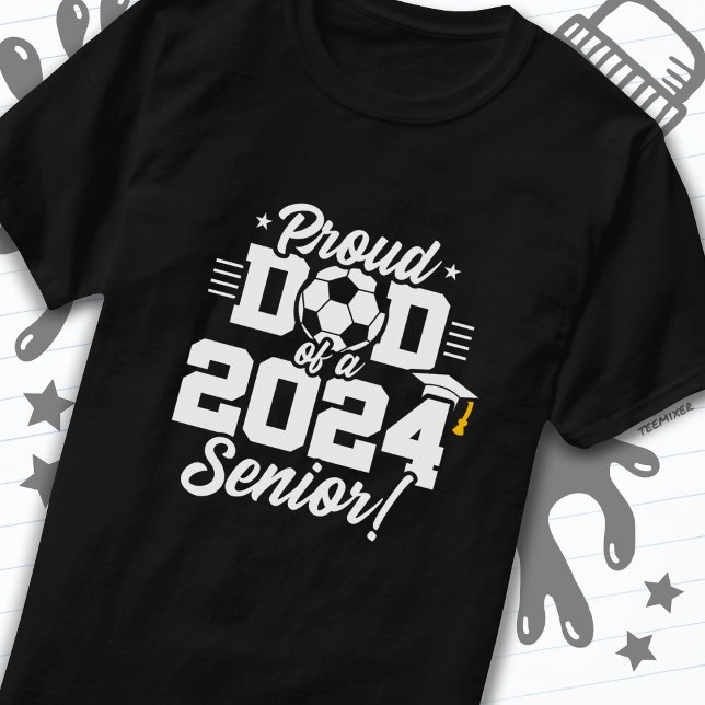 Fußball-Fußball-Vater 2024 Klasse Senior 2024 T-Shirt (Von Creator hochgeladen)
