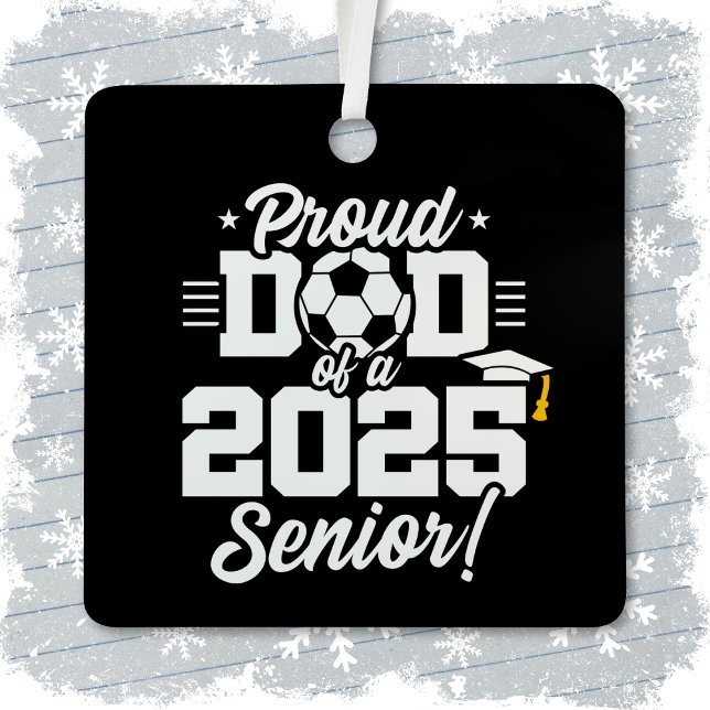 Fußball-Fußball-Vater 2025 Klasse Senior 2025 Ornament Aus Metall (Von Creator hochgeladen)