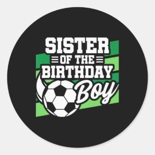 Fußball Geburtstag - Geburtstag Schwester - Jungen Runder Aufkleber