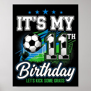 Fußball-Geburtstagsbekleidung Es ist mein 11. Gebu Poster