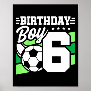 Fußball-Geburtstagsfeier für Kinder - 6-jähriger J Poster