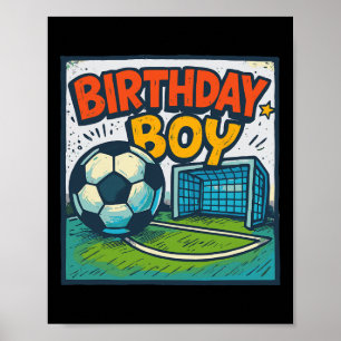 Fußball Geburtstagsjunge Footbyll Tor Kinder Gebur Poster