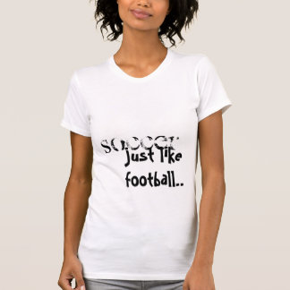 FUSSBALL, gerade wie Fußball. T-Shirt