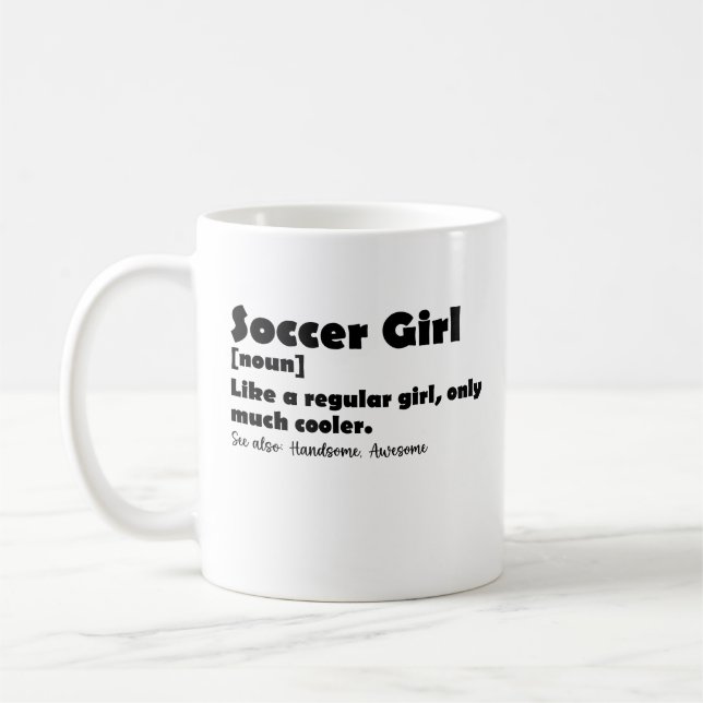Fußball-Girl-Wörterbuch Definition Funny Soccer Kaffeetasse (Links)