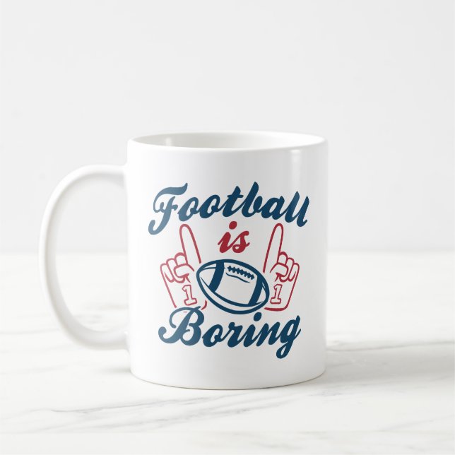 Fußball ist langweilig kaffeetasse (Links)