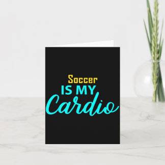 Fußball ist mein Cardio für Fußballspieler  Karte