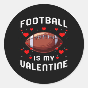 Fußball ist mein Valentinstag Spaß Sport Fan Spiel Runder Aufkleber