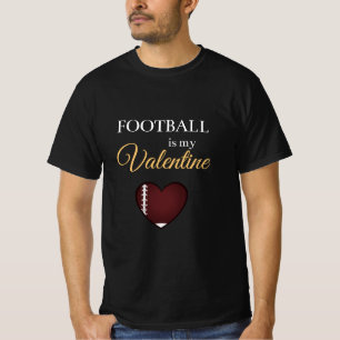 Fußball ist meine Valentine Funny Sport Quote Lieb T-Shirt